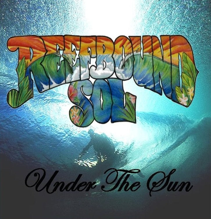 Reef Bound Sol "Under the Sun" Album Collection